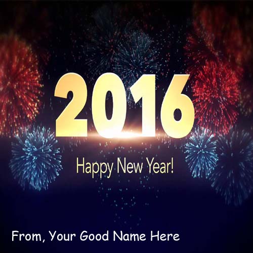 New Year 2016 Celebration Wishes Best Name Pics
