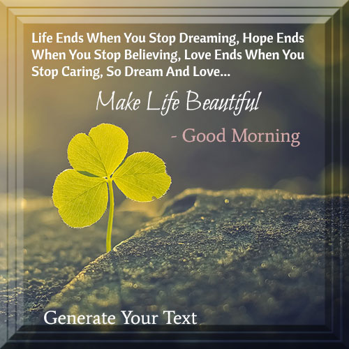 Make Life Beautiful Good Morning Name Pics